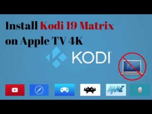 Read more about the article Install Kodi 19 on Apple TV 4K, No Jailbreak, No computer needed.